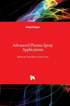 Hardcover Advanced Plasma Spray Applications Book