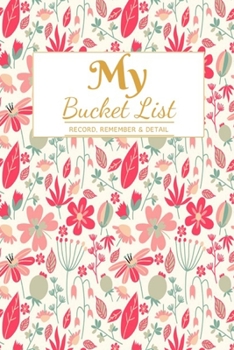 My Bucket List: A Creative and Inspirational Journal for Ideas and Adventures | 6'' x 9 '' 90 Pages