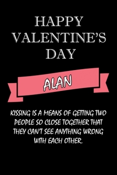 happy valentine's day  Alan Quote: composition notebook :valentine's day gift for an happy valentine day gratitude your lover