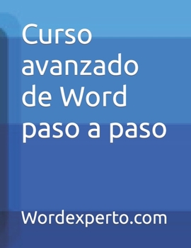 Paperback Curso avanzado de Word paso a paso [Spanish] Book