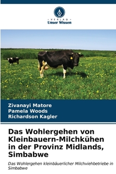 Paperback Das Wohlergehen von Kleinbauern-Milchkühen in der Provinz Midlands, Simbabwe [German] Book