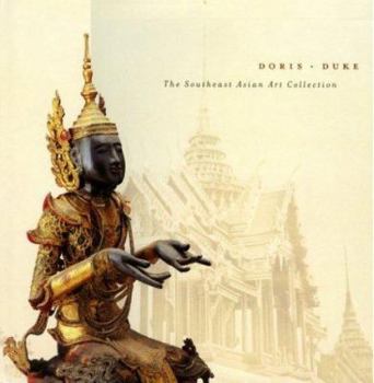 Hardcover Doris Duke: The Southeast Asian Art Collection Book