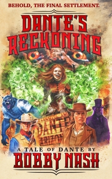 Paperback Dante's Reckoning: Behold, the final settlement Book