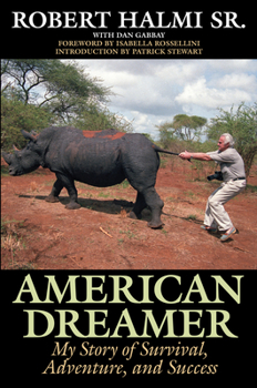 Hardcover American Dreamer: My Story of Survival, Adventure, and Success Book