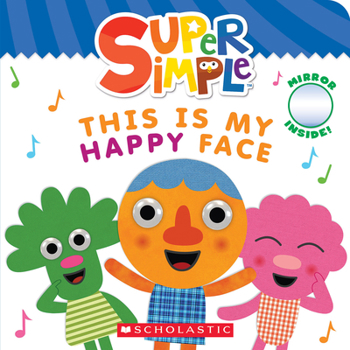 Paperback This Is My Happy Face (Super Simple Board Books) Book