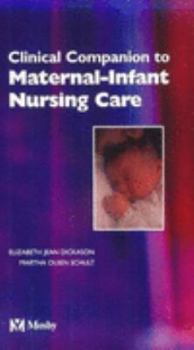 Paperback Clinical Companion to Accompany Maternal-Infant Nursing Care Book