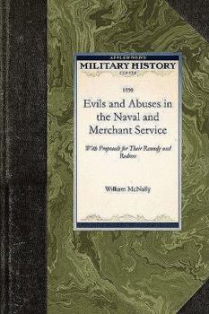 Paperback Evils and Abuses in the Naval and Merchant Service, Exposed Book