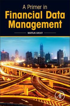 Paperback A Primer in Financial Data Management Book