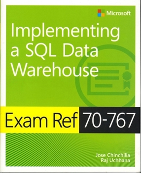 Paperback Exam Ref 70-767 Implementing a SQL Data Warehouse Book