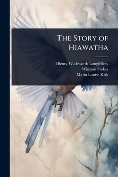 Paperback The Story of Hiawatha Book