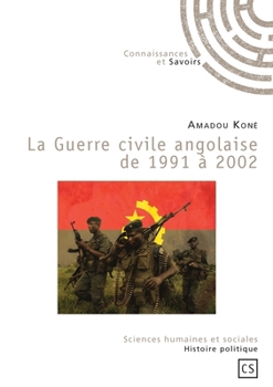 Paperback La Guerre civile angolaise de 1991 à 2002 [French] Book