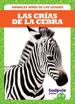Library Binding Las Crías de la Cebra (Zebra Foals) Book