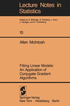 Paperback Fitting Linear Models: An Application of Conjugate Gradient Algorithms Book