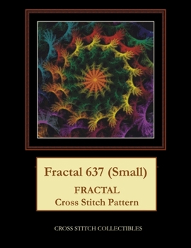 Paperback Fractal 637 (Small): Fractal Cross Stitch Pattern Book