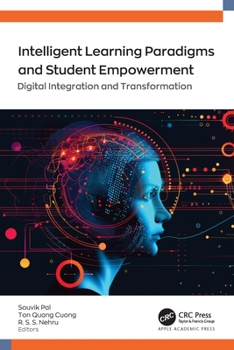 Hardcover Intelligent Learning Paradigm and Student Empowerment: Digital Integration and Transformation Book