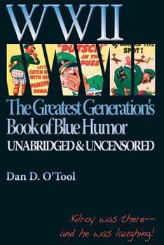 WWII The Greatests Generation's Book of Blue Humor