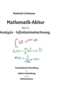 Mathematik-Abitur Band 1: Analysis - Infinitesimalrechnung