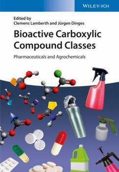 Hardcover Bioactive Carboxylic Compound Classes: Pharmaceuticals and Agrochemicals Book