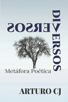 VERSOS DIVERSOS: Métafora Poética (Spanish Edition)