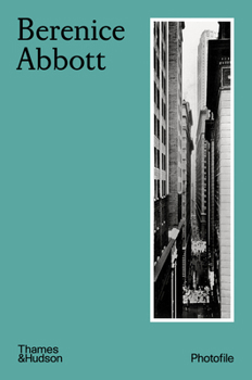 Berenice Abbott - Book #61 of the Photo Poche