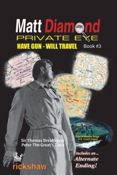 Matt Diamond: Have Gun Will Travel (Matthew Michael Diamond Private Eye)
