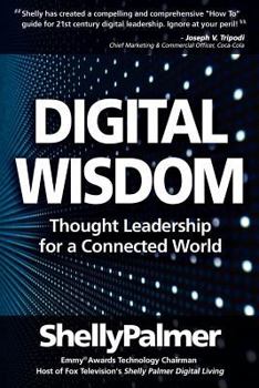 Paperback Digital Wisdom: Thought Leadership for a Connected World Book