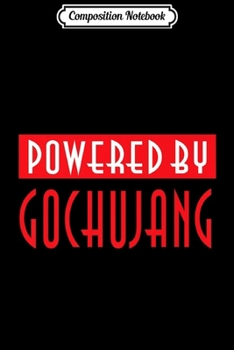 Composition Notebook: Gochujang Korean Hot Spicy Sauce Fan Lover Funny Chef Premium  Journal/Notebook Blank Lined Ruled 6x9 100 Pages