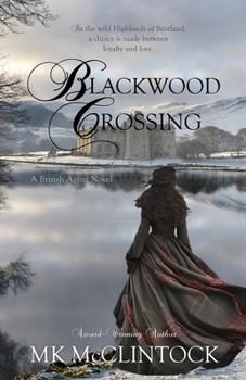 Blackwood Crossing (Cambron Press Large Print) (British Agent Novels) - Book #2 of the British Agent