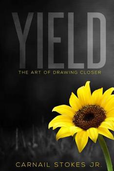 Paperback Yield: The Art of Drawing Closer Book