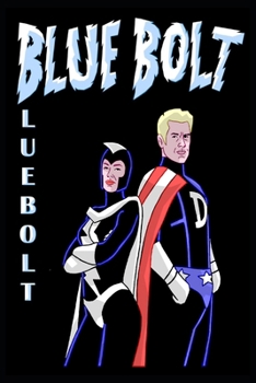 Paperback Blue Bolt Volume 2: Episodes 2.1 - 2.3 Book