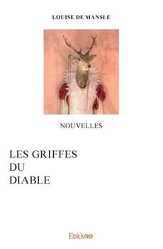 Paperback Les Griffes du diable: Nouvelles [French] Book