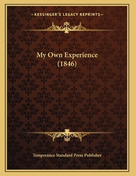 Paperback My Own Experience (1846) Book