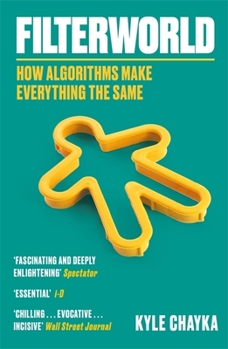 Paperback Filterworld: How Algorithms Make Everything the Same Book