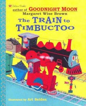 Hardcover The Train to Timbuctoo Book