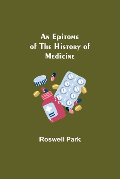 Paperback An Epitome Of The History Of Medicine Book