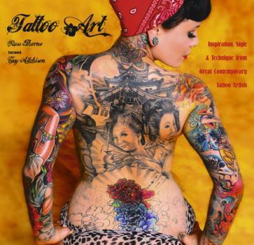Hardcover Tattoo Art: Inspiration, Impact & Technique from Great Contemporary Tattoo Artists Book