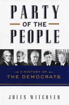 Hardcover Party of the People: A History of the Democrats Book