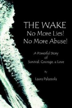 Paperback The Wake: Breaking the Cycle of Abuse Gods Way Book
