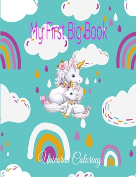 Paperback my first big book unicorns coloring: my first colors board book