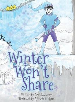 Hardcover Winter Won't Share Book