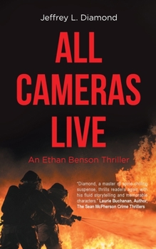 Paperback All Cameras Live: An Ethan Benson Thriller Book