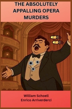 Paperback The Absolutely Appalling Opera Murders Book