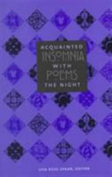 Hardcover Acquainted with the Night: Insomnia Poems Book