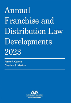 Paperback Annual Franchise and Distribution Law Developments 2023 Book