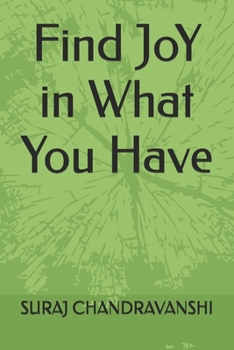Find JoY in What You Have