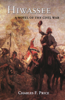 Hiwassee: A Novel of the Civil War - Book #1 of the Curtis Family