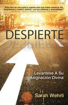 Paperback Despierte: Levántese A Su Asignación Divina [Spanish] Book