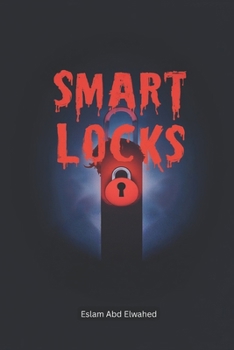 Smart Locks: 100 True Stories of Doors That Wouldn’t Let You Leave (Smart Home & IoT Horror)