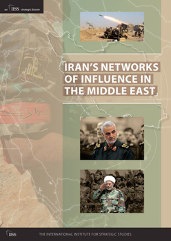 Paperback Iran's Networks of Influence in the Middle East Book