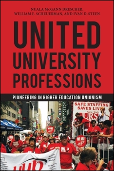 Paperback United University Professions: Pioneering in Higher Education Unionism Book